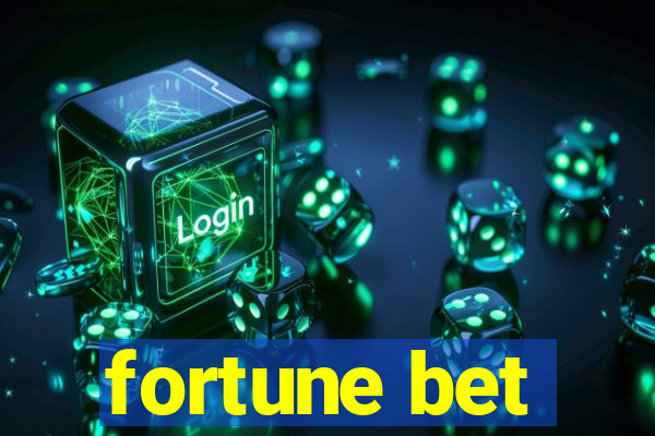 fortune bet